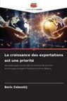 Boris Zalesskij - La croissance des exportations est une priorité