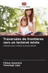 F¿l¿u¿ Anamaria, Falau_ Anamaria, Tomoiag¿ Ligia, Tomoiaga Ligia - Traversées de frontières vers un lectorat mixte