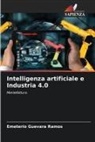 Emeterio Guevara Ramos - Intelligenza artificiale e Industria 4.0