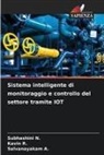 Selvanayakam A., Subhashini N., Kavin R. - Sistema intelligente di monitoraggio e controllo del settore tramite IOT