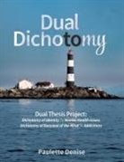Turner, Paulette Denise Turner - DUAL DICHOTOMY