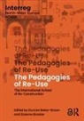 Duncan Brooker Baker-Brown, Duncan Baker-Brown, Baker-Brown Duncan, Graeme Brooker, Brooker Graeme - Pedagogies of Re-Use