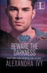 Alexandra Ivy - Beware the Darkness