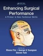Rhona Flin, George G. Youngson, Rhona Flin, George G Youngson, George G. Youngson, Steven Yule - Enhancing Surgical Performance