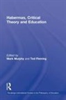 Mark Fleming Murphy, Ted Fleming, Mark Murphy - Habermas, Critical Theory and Education