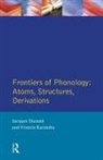 Jacques Durand, Francis Katamba, Jacques Durand, Francis Katamba - Frontiers of Phonology