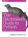 Kenneth Reitz, Reitz Kenneth, Tanya Schlusser, Schlusser Tanya - The Hitchhiker′s Guide to Python