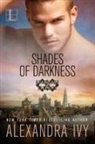 Alexandra Ivy - Shades of Darkness