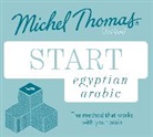 Mahmoud Gaafar, Gaafar Mahmoud, Michel Thomas, Thomas Michel, Jane Wightwick, Wightwick Jane... - Start Egyptian Arabic: Michel Thomas Method (Audio book)