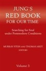 Thomas Arzt, Murray Stein, Murray Arzt Stein - Jung''s Red Book for Our Time