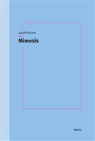 Josef Früchtl - Mimesis