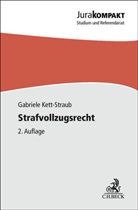Gabriele Kett-Straub, Gabriele (Dr.) Kett-Straub - Strafvollzugsrecht