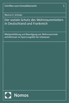 Marina H Schreier, Marina H. Schreier - Der soziale Schutz des Wohnraummieters in Deutschland und Frankreich