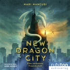 Mari Mancusi, Mark Bremer - New Dragon City, Audio-CD, MP3 (Audiolibro)