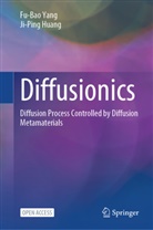 Ji-Ping Huang, Fu-Bao Yang - Diffusionics