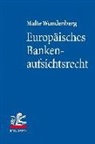 Malte Wundenberg - Europäisches Bankenaufsichtsrecht