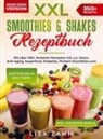 Lisa Zahm - XXL Smoothies & Shakes Rezeptbuch