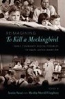 Austin Umphrey Sarat, Austin Sarat, Martha Merrill Umphrey - Reimagining to Kill a Mockingbird