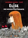 Dominique GRANGE, Tardi, Tardi Tardi, Jacques Tardi - Elise und die neuen Partisanen