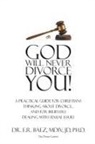 E. R. Báez MDiv JD, E. R. Báez MDiv JD Ph. D. - God Will Never Divorce You!