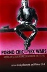 Carolyn Strub Bronstein, Carolyn Bronstein, Whitney Strub - Porno Chic and the Sex Wars
