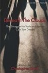 Christopher Black - Beneath The Clouds: The Struggle for Truth and Justice Can Turn Deadly