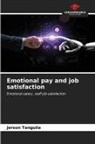 Jerson Tanguila - Emotional pay and job satisfaction