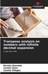 Nicolás Quezada, Camila Salas, Camila Villegas - Transpose analysis on numbers with infinite decimal expansion