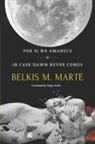 Belkis M. Marte - Por si no Amanece