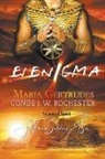 Maria Gertrudes, Conde J. W. Rochester - El Enigma