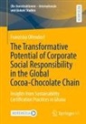 Franziska Ollendorf - The Transformative Potential of Corporate Social Responsibility in the Global Cocoa-Chocolate Chain