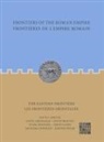 Fawzi Abudanah, David Braund, David J. Breeze, David J. Abudanah Breeze, Mark Driessen, Simon James... - Frontiers of the Roman Empire: The Eastern Frontiers