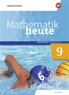 Mathematik heute - Ausgabe 2020 für Sachsen