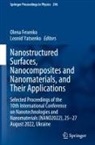 Olena Fesenko, Yatsenko, Leonid Yatsenko - Nanostructured Surfaces, Nanocomposites and Nanomaterials, and Their Applications