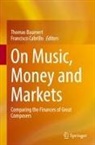 Thomas Baumert, Cabrillo, Francisco Cabrillo - On Music, Money and Markets