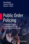 Bernd Bürger, Tamara D Herold, Tamara D. Herold, Ryan Lee - Public Order Policing