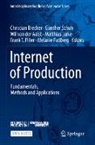 Wil Van Der Aalst, Christian Brecher, Matthias Jarke, Melanie Padberg, Frank T. Piller, Günther Schuh... - Internet of Production