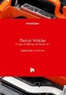 Nicolae Tudoroiu - Electric Vehicles - Design, Modelling and Simulation