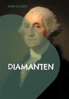 Bernd Schubert - Diamanten