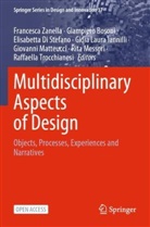 Giampiero Bosoni, Elisabetta Di Stefano, Gioia Laura Iannilli, Giovanni Matteucci, Rita Messori, Raffaella Trocchianesi... - Multidisciplinary Aspects of Design