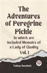 Smollett Tobias - The Adventures of Peregrine Pickle In which are included Memoirs of a Lady of Quality Vol. 1