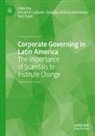 Jonathan Callund, Gonzalo Jiménez-Seminario, Neil Pyper - Corporate Governing in Latin America