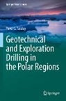 Pavel G Talalay, Pavel G. Talalay - Geotechnical and Exploration Drilling in the Polar Regions