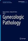 Ali-Fehmi, Rouba Ali-Fehmi, Simona Stolnicu - Gynecologic Pathology: Gynecologic Pathology