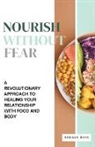 Sergio Rijo - Nourish Without Fear