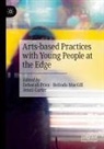Jenni Carter, Belinda MacGill, Deborah Price - Arts-based Practices with Young People at the Edge
