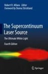 Robert R. Alfano - The Supercontinuum Laser Source