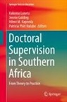 Jennie Golding, Hileni M. Kapenda, Kakoma Luneta, Patricia Phiri Nalube - Doctoral Supervision in Southern Africa