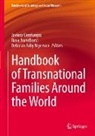Rosa Brandhorst, Javiera Cienfuegos, Deborah Fahy Bryceson - Handbook of Transnational Families Around the World