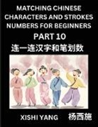 Xishi Yang - Matching Chinese Characters and Strokes Numbers (Part 10)- Test Series to Fast Learn Counting Strokes of Chinese Characters, Simplified Characters and Pinyin, Easy Lessons, Answers